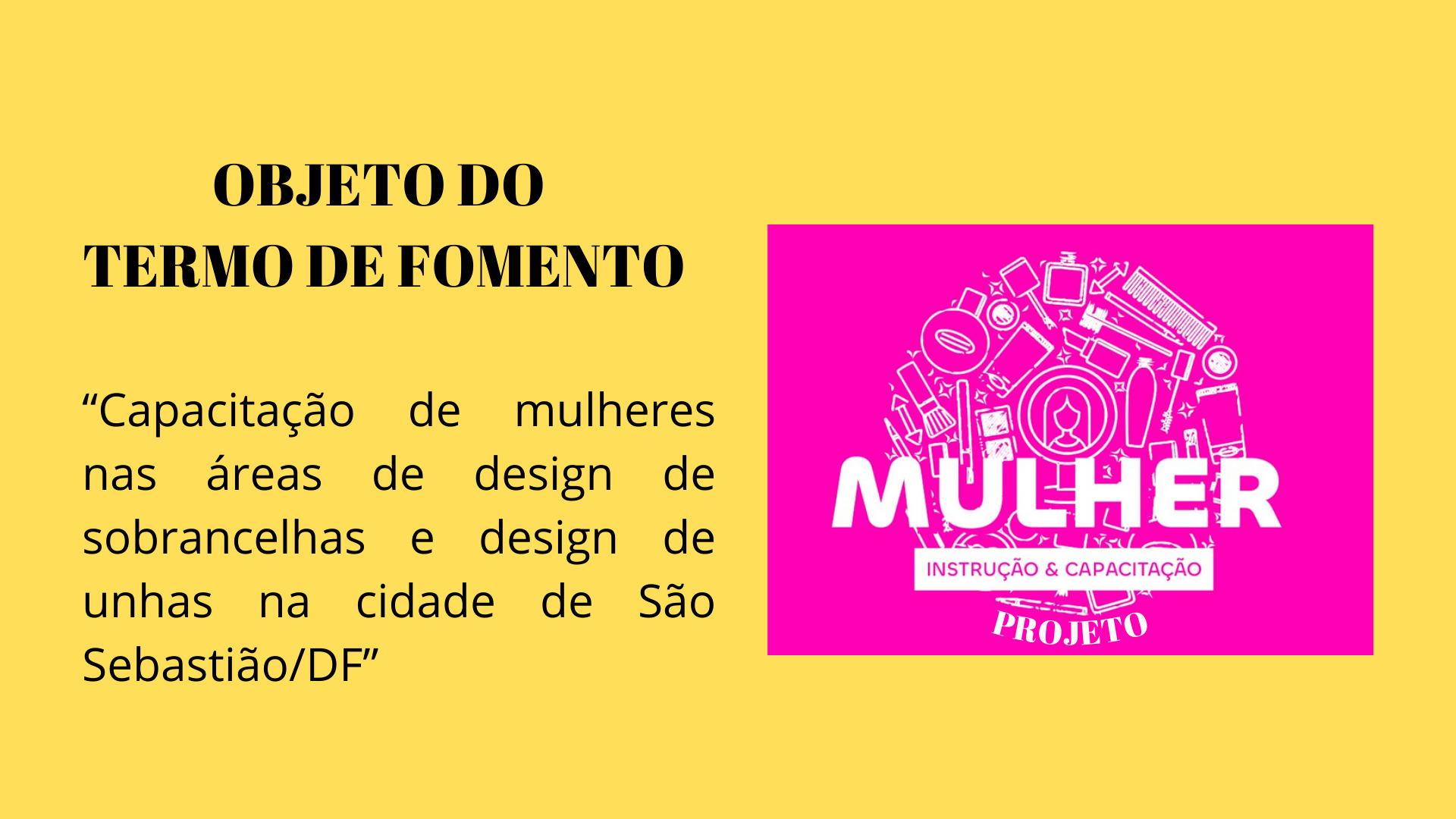 TRANSPARÊNCIA ANO 2023 - 1º TERMO DE FOMENTO FIRMADO   PROJETO MULHERES EM MOVIMENTO - EXECUÇÃO: 02/2024. 